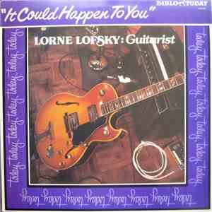 Lorne Lofsky - It Could Happen To You mp3 album