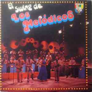 Los Melódicos - El Swing De Los Melódicos mp3 album