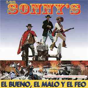 Los Sonny's - El Bueno, El Malo Y El Feo mp3 album