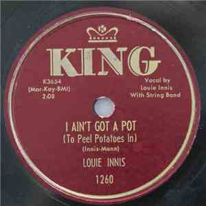 Louie Innis - I Ain't Got A Pot (To Peel Potatoes In) / Suicide mp3 album
