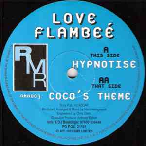Love Flambeé - Hypnotise / Coco's Theme mp3 album
