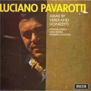 Luciano Pavarotti , Tenor Wiener Opernorchester , Dirigent: Edward Downes - Verdi & Donizetti Arias mp3 album