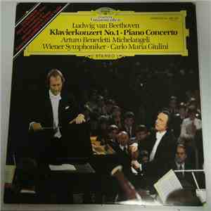 Ludwig Van Beethoven, Arturo Benedetti Michelangeli, Wiener Symphoniker • Carlo Maria Giulini - Klavierkonzert No. 1 • Piano Concerto mp3 album