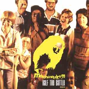 Machine Drum - Half The Battle mp3 album