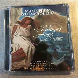 Mannheim Steamroller As Told By Olivia Newton-John And Chip Davis - The Christmas Angel - A Family Story mp3 album