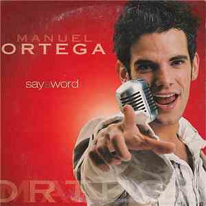 Manuel Ortega - Say A Word mp3 album