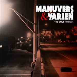 Manuvers & Yarlen - The Drive Home EP mp3 album