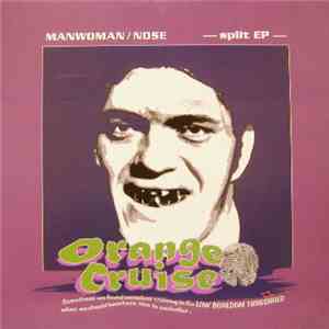 Manwoman / Nose - Orange Cruise mp3 album