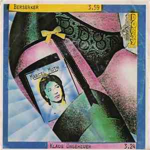 Marcel Muth - Berserker / Klaus Ungeheuer mp3 album