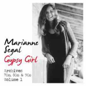 Marianne Segal - Gypsy Girl: Archives 70s, 80s & 90s - Volume 1 mp3 album