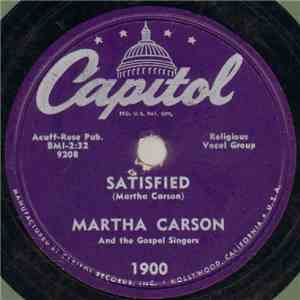 Martha Carson And The Gospel Singers - Satisfied / Hide Me Rock Of Ages mp3 album