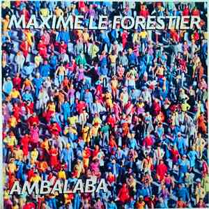 Maxime Le Forestier - Ambalaba mp3 album