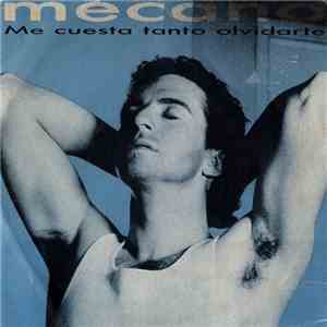 Mecano - Me Cuesta Tanto Olvidarte mp3 album