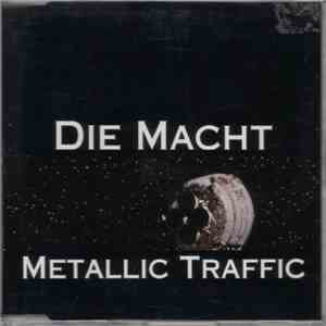 Metallic Traffic - Die Macht mp3 album