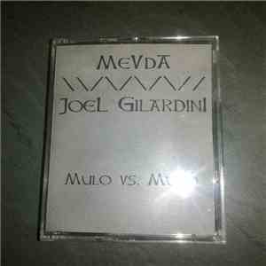 MeVdA / Joel Gilardini - Mulo vs. Muto mp3 album