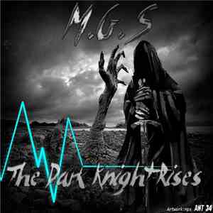 M.G.S. - The Dark Knight Rises mp3 album