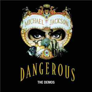 Michael Jackson - Dangerous - The Demos mp3 album
