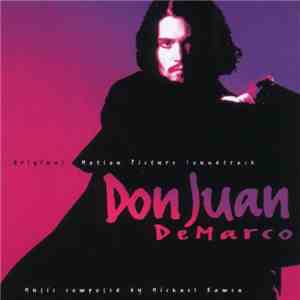 Michael Kamen - Don Juan DeMarco (Original Motion Picture Soundtrack) mp3 album