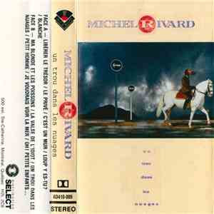 Michel Rivard - Un Trou Dans Les Nuages mp3 album