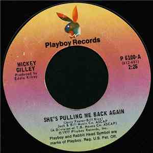 Mickey Gilley - She's Pulling Me Back Again / Sweet Mama Goodtimes mp3 album