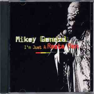 Mikey General - I'm Just A Rasta Man mp3 album