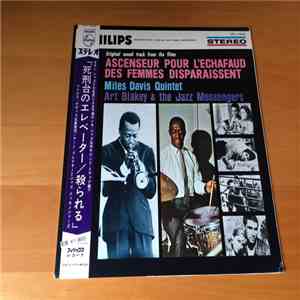 Miles Davis Quintet / Art Blakey & The Jazz Messengers - Original Sound Track From The Films Ascenseur Pour L'Echafaud, Des Femmes Disparaissent mp3 album