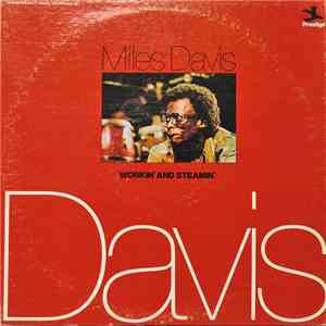 Miles Davis - Workin' And Steamin' mp3 album