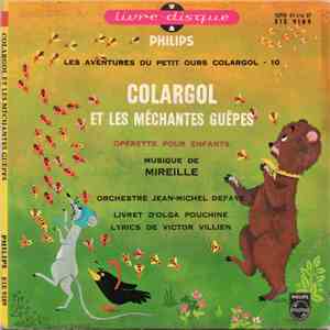 Mireille , Orchestre Jean-Michel Defaye - Colargol Et Les Méchantes Guêpes mp3 album