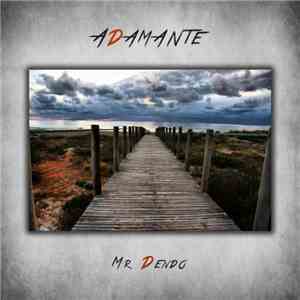 Mr Dendo - Adamante mp3 album