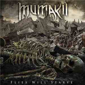 Mumakil - Flies Will Starve mp3 album