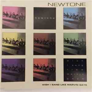 Newtone  - Wish I Sang Like Marvin Gaye mp3 album