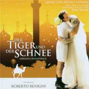 Nicola Piovani - Der Tiger Und Der Schnee mp3 album