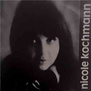 Nicole Kochmann - Chansons à Dire Poèmes à Chanter mp3 album
