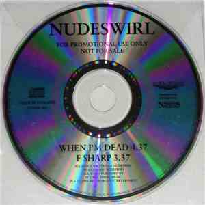 Nudeswirl - When I'm Dead / F Sharp mp3 album
