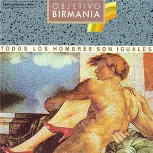 Objetivo Birmania - Todos Los Hombres Son Iguales mp3 album
