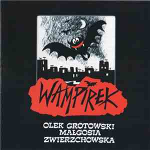 Olek Grotowski, Małgosia Zwierzchowska - Wampirek mp3 album