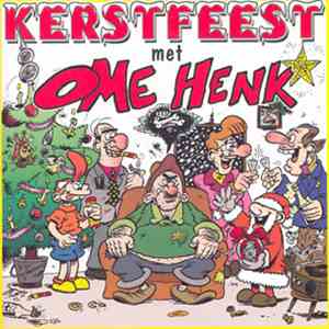 Ome Henk - Kerstfeest Met Ome Henk mp3 album