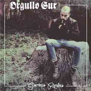 Orgullo Sur / Nessuna Resa - Guerreros Rurales/...Le Scelte... mp3 album