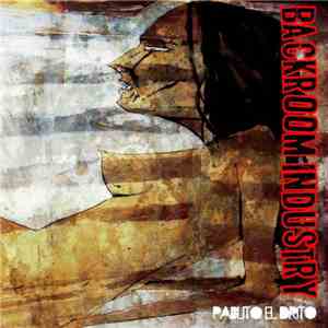 Pablito el drito - Backroom Industry mp3 album
