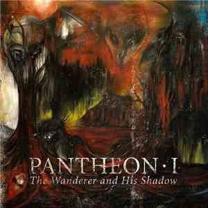 Pantheon I - The Wanderer And His Shadow mp3 album