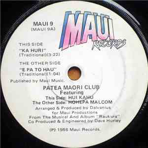 Patea Maori Club featuring Hui Kahu, Hohepa Malcom - Ka Huri mp3 album