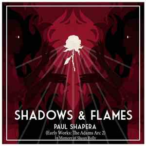 Paul Shapera - Shadows & Flames (Early Works: The Adams Arc 2) mp3 album