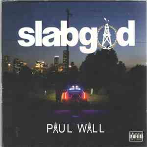 Paul Wall - Slabgod mp3 album