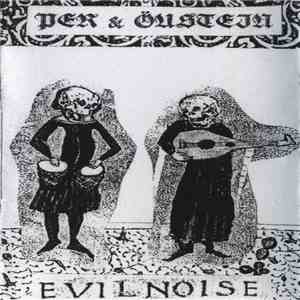 Per & Öystein - Evil Noise mp3 album