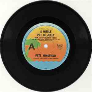 Pete Wingfield - A Whole Pot Of Jelly (For A Little Slice Of Toast) mp3 album