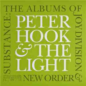 Peter Hook & The Light - Substance: The Albums Of Joy Division & New Order (Apollo Theatre Manchester 16 / 09 / 16) mp3 album
