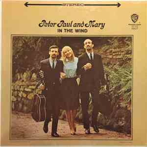 Peter, Paul And Mary - In The Wind mp3 album