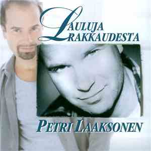 Petri Laaksonen - Lauluja Rakkaudesta mp3 album