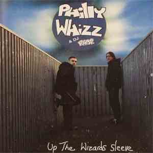 Philly Whizz & DJ Rasp - Up The Wizards Sleeve mp3 album