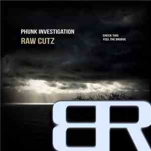 Phunk Investigation - Raw Cutz mp3 album